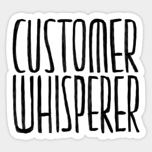 Customer Whisperer for Customer Service, Customer Support Sticker